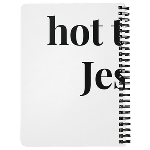 Hot Tea & Jesus Spiral Notebook