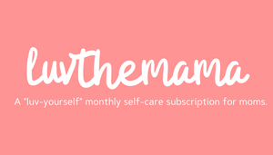 A "luv-yourself" monthly self-care subscription box for moms!