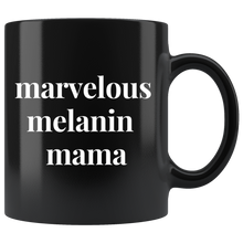 Load image into Gallery viewer, Marvelous Melanin Mama Mug