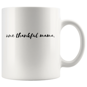 One Thankful Mama Mug