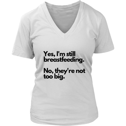 Aubrey "Yes, I'm still breastfeeding" tee