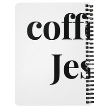 Load image into Gallery viewer, Coffee &amp; Jesus Spiral Notebook