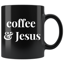 Load image into Gallery viewer, Coffee &amp; Jesus - Sip &amp; Chill Mug