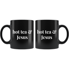 Load image into Gallery viewer, Hot Tea &amp; Jesus - Sip &amp; Chill Mug