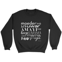 Load image into Gallery viewer, Limited Time! Mother in African Languages Sweatshirt