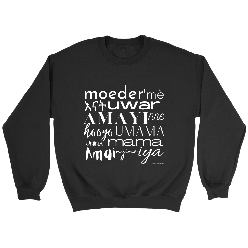 Limited Time! Mother in African Languages Sweatshirt